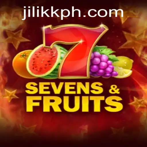 Experience the Thrilling World of SevensFruits with JiLiKK.COM